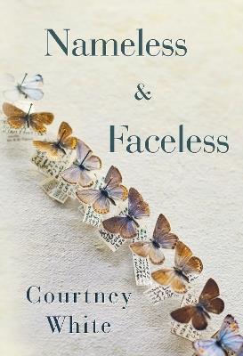 Nameless & Faceless - Courtney White - cover