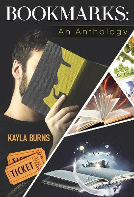 Bookmarks: An Anthology - Kayla Burns - cover