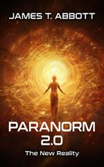 Paranorm 2.0: The New Reality