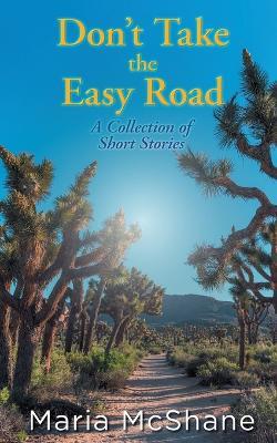 Don't Take The Easy Road - Maria McShane - cover
