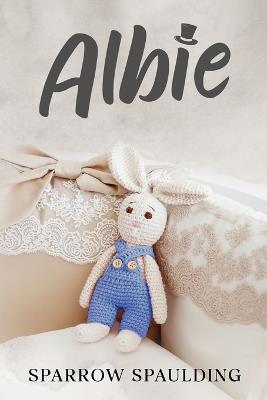 Albie - Sparrow Spaulding - cover