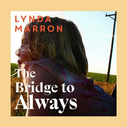 The Bridge to Always