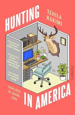 Hunting in America: 'award-winning with a wry, mesmerising voice' LitHub - Tehila Hakimi - cover