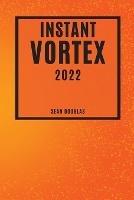 Instant Vortex 2022: Mouth-Watering and Friendly-Budget Recipes - Sean Douglas - cover