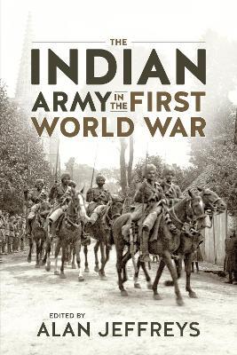 Indian Army in the First World War: New Perspectives - Alan Jeffreys - cover