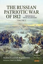 The Russian Patriotic War of 1812 Volume 3: The Russian Official History