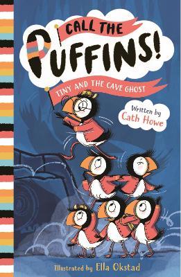 Call the Puffins: Tiny and the Cave Ghost: Book 4 - Cath Howe - cover