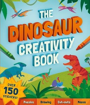 The Dinosaur Creativity Book - Welbeck Children's Books - cover