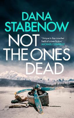 Not the Ones Dead - Dana Stabenow - cover