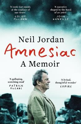 Amnesiac: A Memoir - Neil Jordan - cover