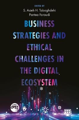 Business Strategies and Ethical Challenges in the Digital Ecosystem - cover
