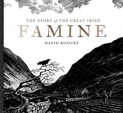 The Story of the Great Irish Famine - David Rooney - cover