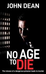 No Age to Die: The release of a dangerous prisoner leads to murder