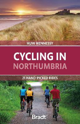 Cycling in Northumbria: 21 hand-picked rides - Huw Hennessy - cover