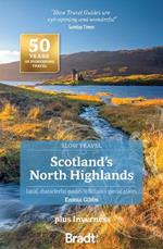Scotland's North Highlands (Slow Travel): plus Inverness