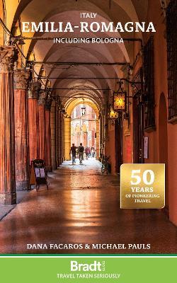 Italy: Emilia-Romagna: including Bologna - Dana Facaros,Michael Pauls - cover