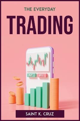 The Everyday Trading - Saint K Cruz - cover