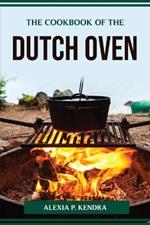 The Cookbook of the Dutch Oven