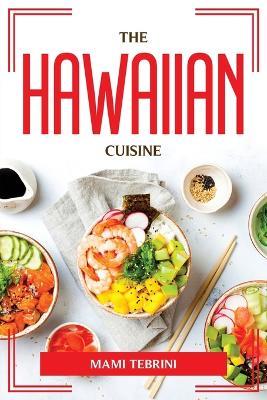 The Hawaiian Cuisine - Mami Tebrini - cover