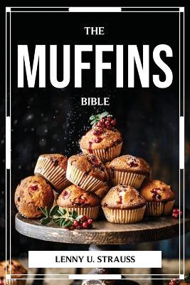 The Muffins Bible - Lenny U Strauss - cover