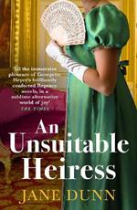 An Unsuitable Heiress: A BRAND NEW regency historical romance from Jane Dunn for summer 2023