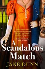 A Scandalous Match: The sparkling historical romance from Jane Dunn
