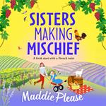 Sisters Making Mischief