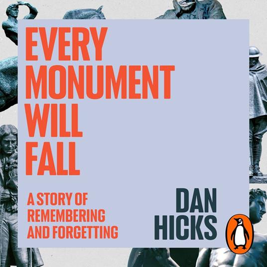 Every Monument Will Fall