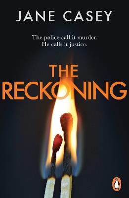 The Reckoning: The gripping detective crime thriller from the bestselling author - Jane Casey - cover