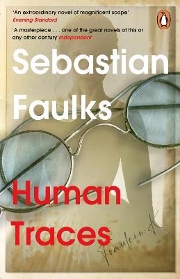 Human Traces - Sebastian Faulks - cover