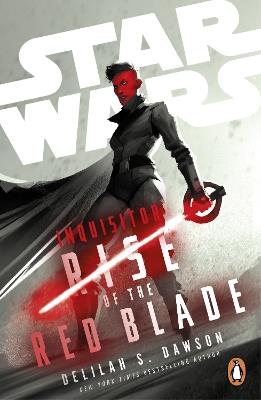 Star Wars Inquisitor: Rise of the Red Blade - Delilah S. Dawson - cover