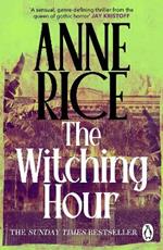 The Witching Hour: Lives of the Mayfair Witches