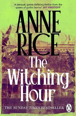 The Witching Hour: Lives of the Mayfair Witches - Anne Rice - cover