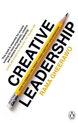 Creative Leadership: How to Design the 21st-century Organisation - Rama Gheerawo - cover