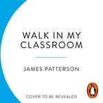 Walk In My Classroom