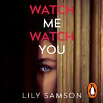 Watch Me Watch You