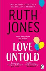 Love Untold: The joyful Sunday Times bestseller and Richard and Judy book club pick 2023