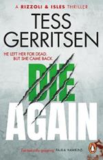Die Again: (Rizzoli & Isles 11)