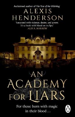 An Academy for Liars - Alexis Henderson - cover