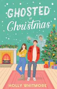 Libro in inglese Ghosted at Christmas Holly Whitmore