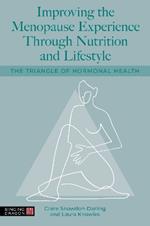Improving the Menopause Experience Through Nutrition and Lifestyle: The Triangle of Hormonal Health