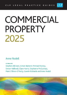 Commercial Property 2025: Legal Practice Course Guides (LPC) - Rodell - cover