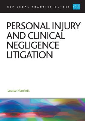 Personal Injury and Clinical Negligence Litigation 2025: Legal Practice Course Guides (LPC) - Marriott - cover