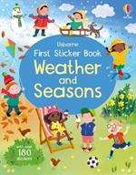Weather and seasons. First sticker book. Ediz. a colori