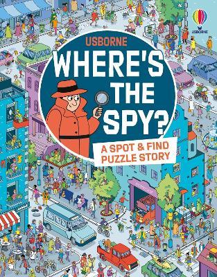 Where's the Spy? - Alex Frith,Laura Cowan - cover