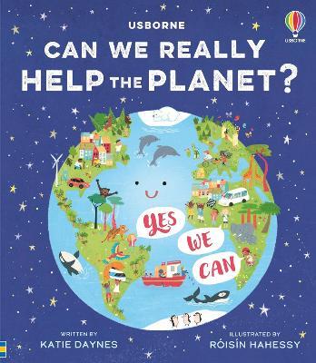Can we really help the planet? - Katie Daynes - cover