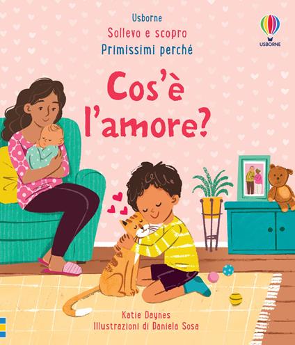 Cos’è l’amore? Ediz. a colori - Katie Daynes - copertina
