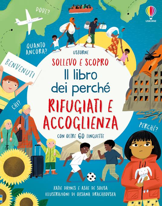 Rifugiati e accoglienza. Il libro dei perché - Katie Daynes,Ashe de Sousa - copertina