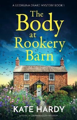 The Body at Rookery Barn: A Totally Gripping Cozy Mystery - Pamela Brooks - cover