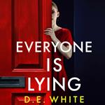 Everyone Is Lying